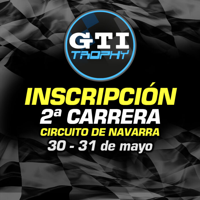 Inscripción Segunda Carrera GTI TROPHY 2026