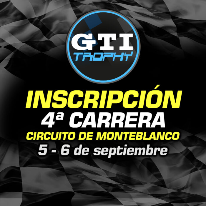 Inscripción Cuarta Carrera GTI TROPHY 2026