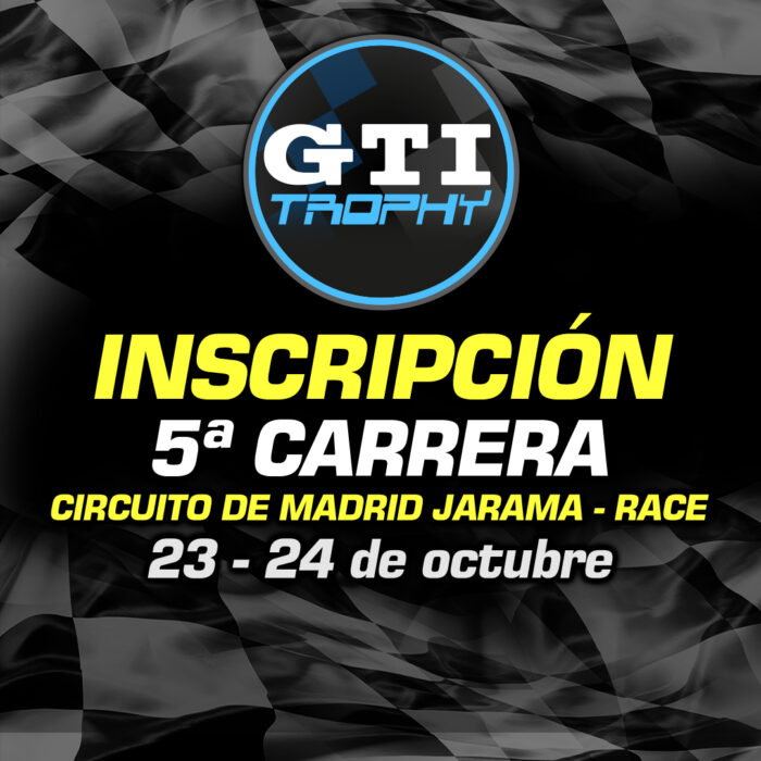 Inscripción Quinta Carrera GTI TROPHY 2026